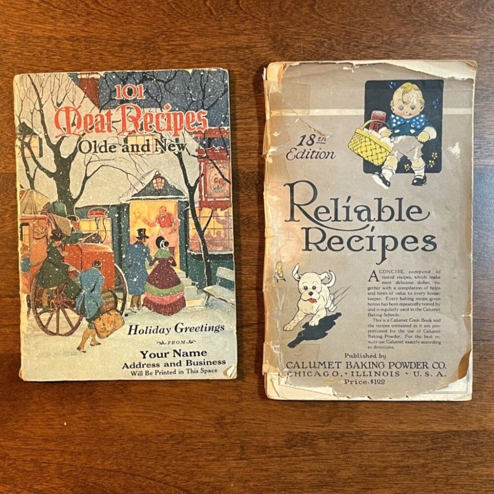 2 Antique Recipe Books: 101 Meat Recipes (1927) & Reliable Recipes (1910-1912)